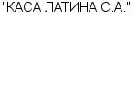 "КАСА ЛАТИНА С.А." ООО : Адрес Официальный сайт Телефоны | "КАСА ЛАТИНА С.А." : работа, новые вакансии | купить недорого дешево цена / продать фото